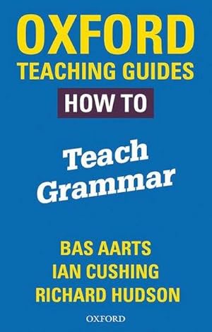 Bild des Verkufers fr Oxford Teaching Guides: How To Teach Grammar zum Verkauf von AHA-BUCH GmbH