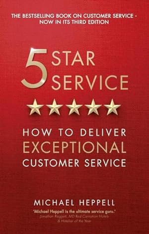Imagen del vendedor de Five Star Service : How to deliver exceptional customer service a la venta por AHA-BUCH GmbH