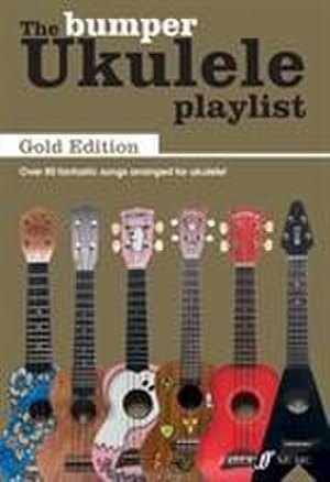 Image du vendeur pour The Bumper Ukulele Playlist: Gold Edition mis en vente par AHA-BUCH GmbH