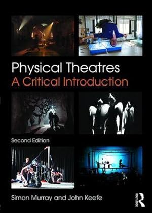 Bild des Verkufers fr Physical Theatres : A Critical Introduction zum Verkauf von AHA-BUCH GmbH