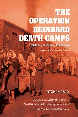 Bild des Verk�ufers f�r The Operation Reinhard Death Camps : Belzec, Sobibor, Treblinka zum Verkauf von AHA-BUCH GmbH