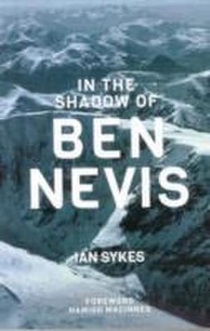Bild des Verkufers fr In The Shadow of Ben Nevis zum Verkauf von AHA-BUCH GmbH