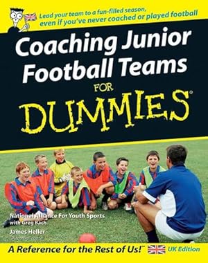 Bild des Verkufers fr Coaching Junior Football Teams For Dummies zum Verkauf von AHA-BUCH GmbH