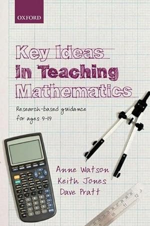 Immagine del venditore per Key Ideas in Teaching Mathematics : Research-based guidance for ages 9-19 venduto da AHA-BUCH GmbH