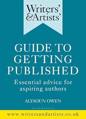Bild des Verkufers fr Writers' & Artists' Guide to Getting Published : Essential advice for aspiring authors zum Verkauf von AHA-BUCH GmbH