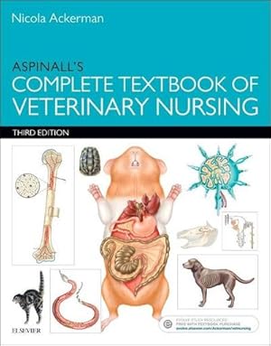 Immagine del venditore per Aspinall's Complete Textbook of Veterinary Nursing venduto da AHA-BUCH GmbH
