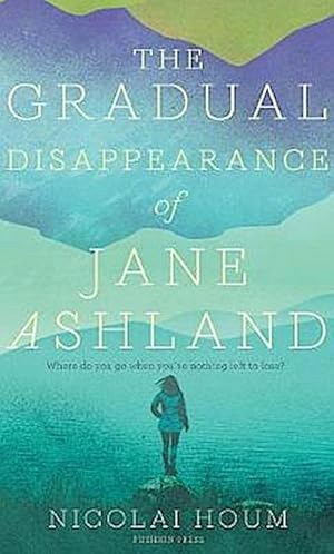 Bild des Verkufers fr The Gradual Disappearance of Jane Ashland zum Verkauf von AHA-BUCH GmbH