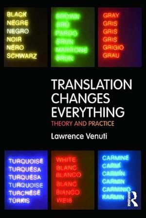 Seller image for Translation Changes Everything : Theory and Practice for sale by AHA-BUCH GmbH