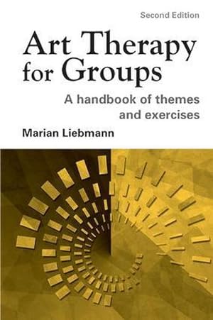 Bild des Verkufers fr Art Therapy for Groups : A Handbook of Themes and Exercises zum Verkauf von AHA-BUCH GmbH