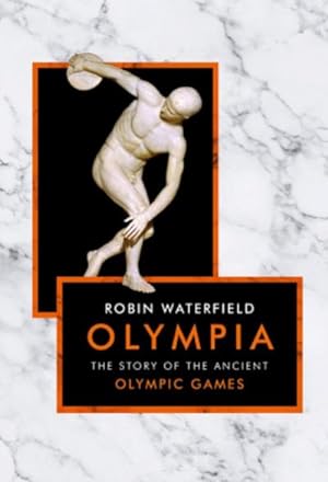 Bild des Verkufers fr Olympia : The Story of the Ancient Olympic Games zum Verkauf von AHA-BUCH GmbH