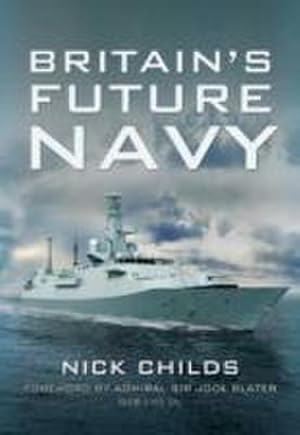 Bild des Verkufers fr Britain's Future Navy zum Verkauf von AHA-BUCH GmbH