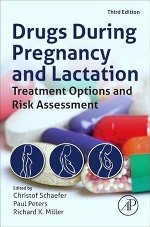 Bild des Verkufers fr Drugs During Pregnancy and Lactation : Treatment Options and Risk Assessment zum Verkauf von AHA-BUCH GmbH