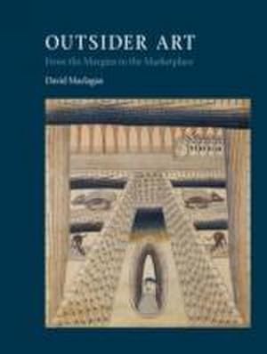 Seller image for Outsider Art : From the Margins to the Marketplace for sale by AHA-BUCH GmbH