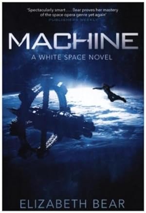 Seller image for Machine : A White Space Novel for sale by AHA-BUCH GmbH