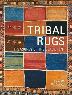 Bild des Verkufers fr Tribal Rugs : Treasures of the Black Tent zum Verkauf von AHA-BUCH GmbH