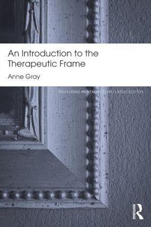Seller image for An Introduction to the Therapeutic Frame for sale by AHA-BUCH GmbH