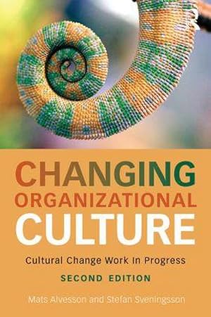 Bild des Verkufers fr Changing Organizational Culture : Cultural Change Work in Progress zum Verkauf von AHA-BUCH GmbH