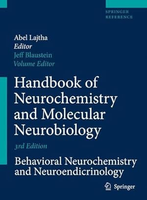 Seller image for Handbook of Neurochemistry and Molecular Neurobiology : Behavioral Neurochemistry, Neuroendocrinology and Molecular Neurobiology for sale by AHA-BUCH GmbH