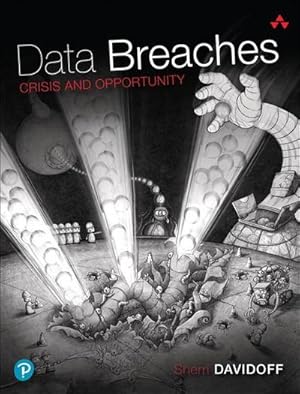 Bild des Verkufers fr Data Breaches : Crisis and Opportunity zum Verkauf von AHA-BUCH GmbH