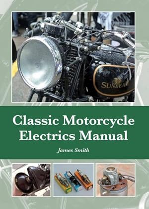 Seller image for Classic Motorcycle Electrics Manual for sale by AHA-BUCH GmbH