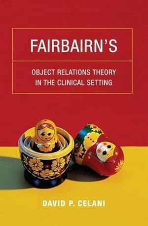 Seller image for Fairbairn's Object Relations Theory in the Clinical Setting for sale by AHA-BUCH GmbH