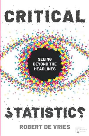 Seller image for Critical Statistics : Seeing Beyond the Headlines for sale by AHA-BUCH GmbH