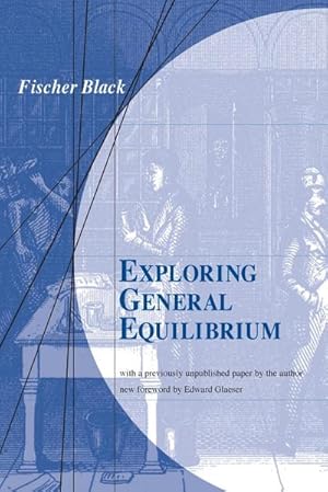 Immagine del venditore per Exploring General Equilibrium venduto da AHA-BUCH GmbH