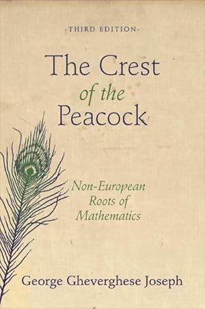 Bild des Verkufers fr The Crest of the Peacock : Non-European Roots of Mathematics - Third Edition zum Verkauf von AHA-BUCH GmbH