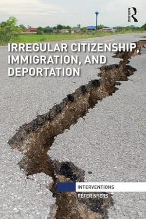 Bild des Verkufers fr Irregular Citizenship, Immigration, and Deportation zum Verkauf von AHA-BUCH GmbH