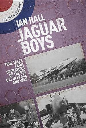Bild des Verkufers fr Jaguar Boys : True Tales from the Operators of the Big cat in Peace and War zum Verkauf von AHA-BUCH GmbH