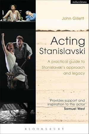 Bild des Verkufers fr Acting Stanislavski : A practical guide to Stanislavski's approach and legacy zum Verkauf von AHA-BUCH GmbH