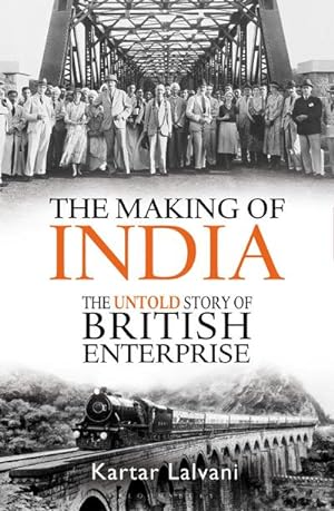 Bild des Verkufers fr The Making of India : The Untold Story of British Enterprise zum Verkauf von AHA-BUCH GmbH