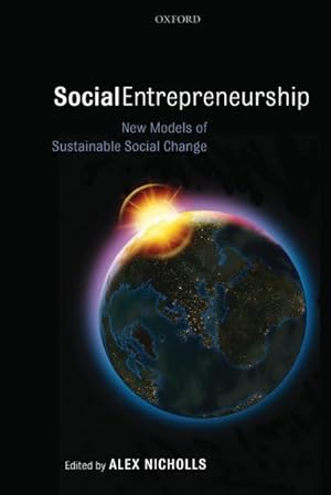 Seller image for Social Entrepreneurship : New Models of Sustainable Social Change for sale by AHA-BUCH GmbH