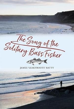 Bild des Verkufers fr The Song of the Solitary Bass Fisher zum Verkauf von AHA-BUCH GmbH