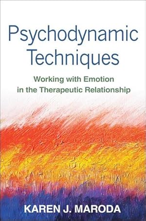 Bild des Verkufers fr Psychodynamic Techniques : Working with Emotion in the Therapeutic Relationship zum Verkauf von AHA-BUCH GmbH