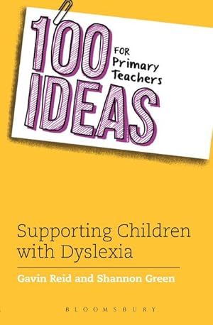 Bild des Verkufers fr 100 Ideas for Primary Teachers: Supporting Children with Dyslexia zum Verkauf von AHA-BUCH GmbH