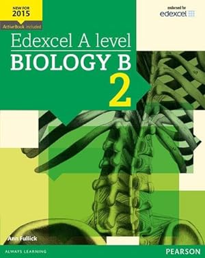 Seller image for Edexcel A level Biology B Student Book 2 + ActiveBook for sale by AHA-BUCH GmbH