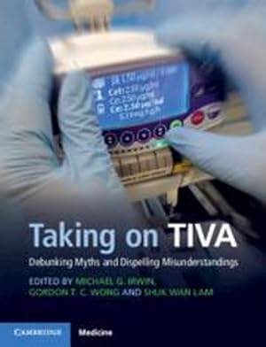 Bild des Verkufers fr Taking on TIVA : Debunking Myths and Dispelling Misunderstandings zum Verkauf von AHA-BUCH GmbH