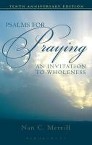 Bild des Verkufers fr Psalms for Praying : An Invitation to Wholeness zum Verkauf von AHA-BUCH GmbH