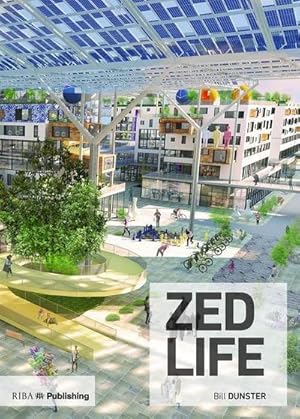 Image du vendeur pour ZEDlife : How to build a low-carbon society today mis en vente par AHA-BUCH GmbH