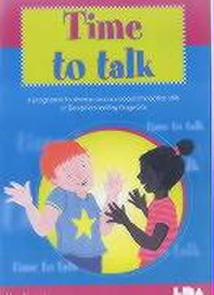 Bild des Verkufers fr Time to Talk : A Programme to Develop Oral and Social Interaction Skills for Reception and Key Stage One zum Verkauf von AHA-BUCH GmbH