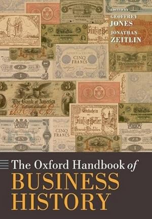 Imagen del vendedor de The Oxford Handbook of Business History a la venta por AHA-BUCH GmbH