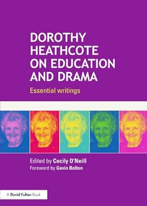 Bild des Verkufers fr Dorothy Heathcote on Education and Drama : Essential writings zum Verkauf von AHA-BUCH GmbH