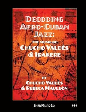 Imagen del vendedor de Decoding Afro-Cuban Jazz a la venta por AHA-BUCH GmbH