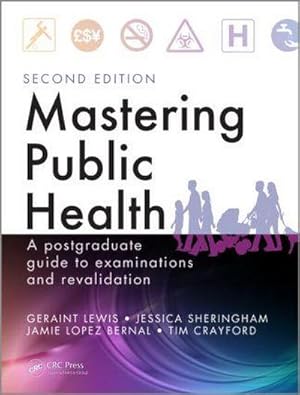 Bild des Verkufers fr Mastering Public Health : A Postgraduate Guide to Examinations and Revalidation, Second Edition zum Verkauf von AHA-BUCH GmbH