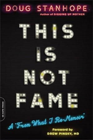Bild des Verkufers fr This Is Not Fame : A from What I Re-Memoir zum Verkauf von AHA-BUCH GmbH