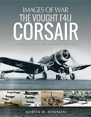 Bild des Verkufers fr The Vought F4U Corsair zum Verkauf von AHA-BUCH GmbH