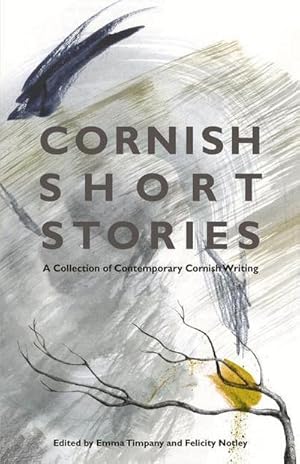 Imagen del vendedor de Cornish Short Stories : A Collection of Contemporary Cornish Writing a la venta por AHA-BUCH GmbH