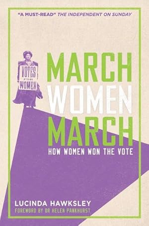 Bild des Verkufers fr March Women March: How Women Won the Vote zum Verkauf von AHA-BUCH GmbH