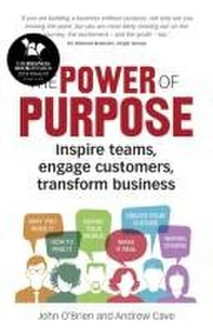 Seller image for Power of Purpose, The : Inspire teams, engage customers, transform business for sale by AHA-BUCH GmbH